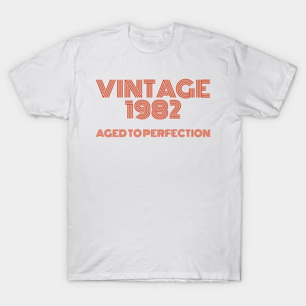 Vintage 1982 Aged to perfection. T-Shirt by MadebyTigger